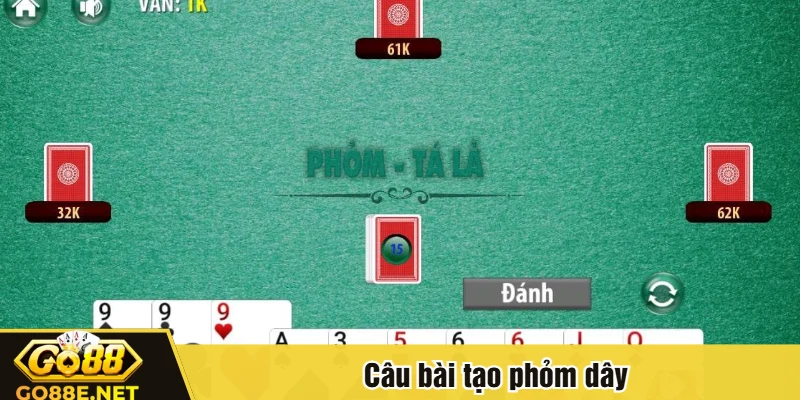 Câu bài tạo phỏm dây