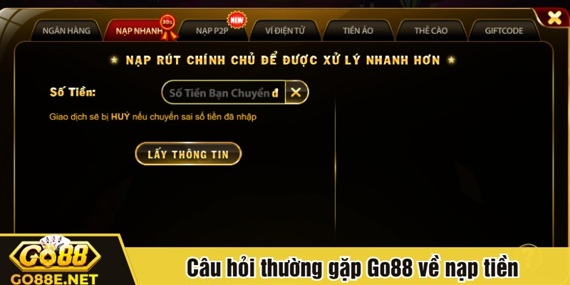 Câu hỏi thường gặp Go88 về nạp tiền