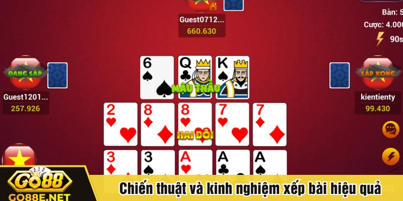 Chiến thuật và kinh nghiệm xếp bài hiệu quả