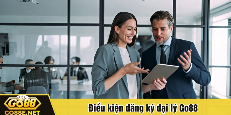 Điều kiện đăng ký đại lý Go88