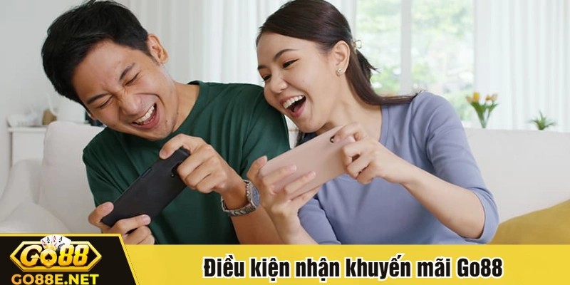 Điều kiện nhận khuyến mãi Go88