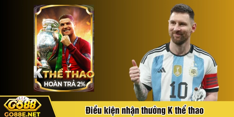 Điều kiện nhận thưởng K thể thao