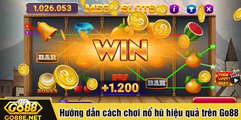 Hướng dẫn cách chơi nổ hũ hiệu quả trên Go88
