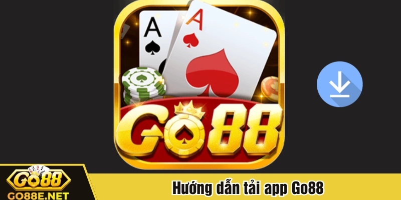 Hướng dẫn tải app Go88