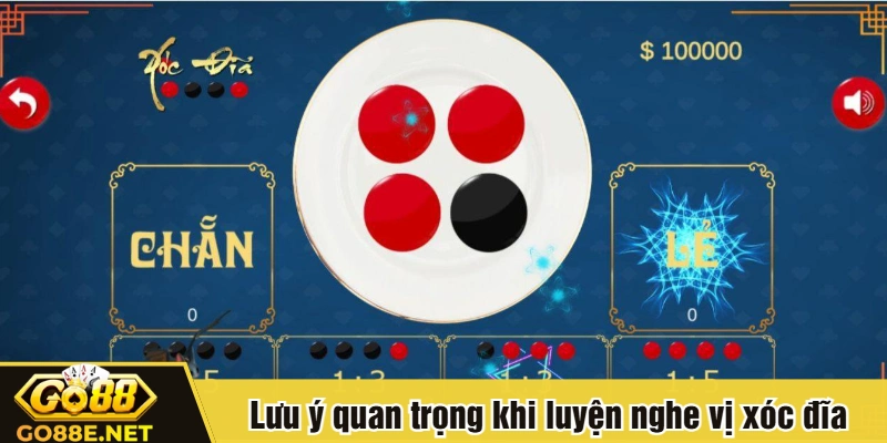 Lưu ý quan trọng khi luyện nghe vị xóc đĩa