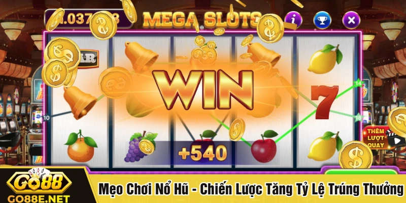 Mẹo chơi nổ hũ