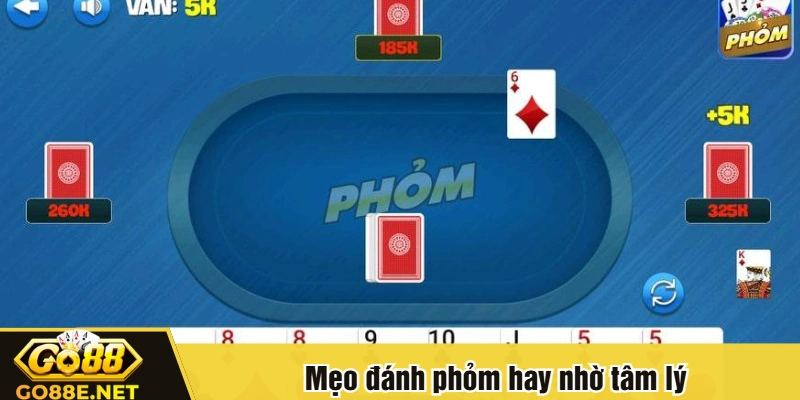 Mẹo đánh phỏm hay nhờ tâm lý