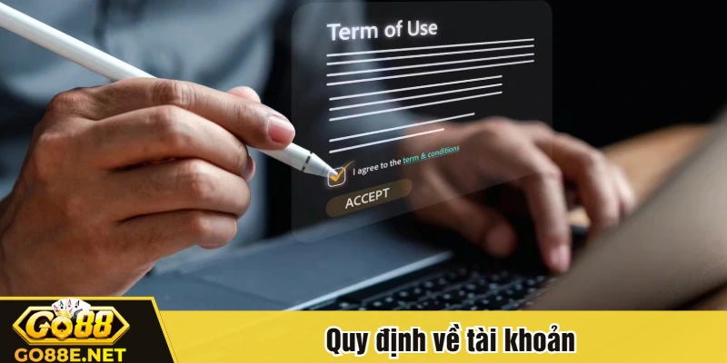 Quy định về tài khoản