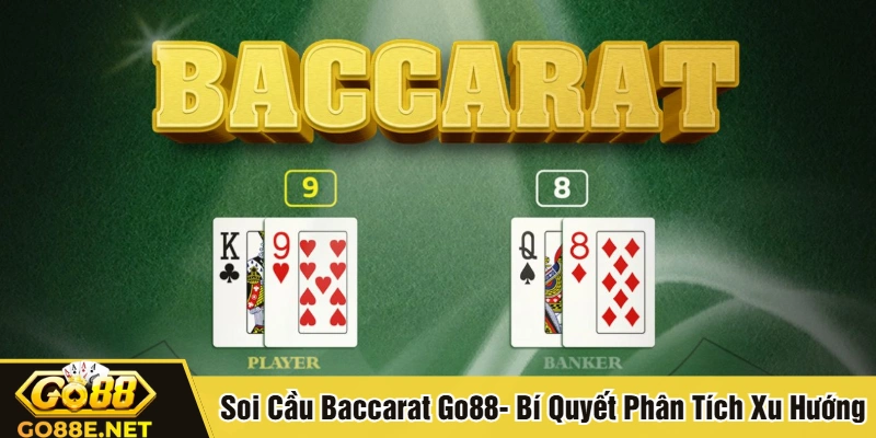 Soi cầu Baccarat