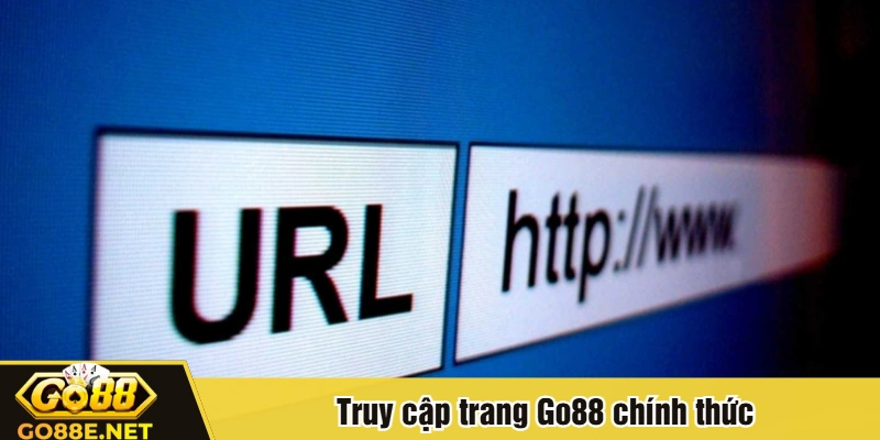 Truy cập trang Go88 chính thức