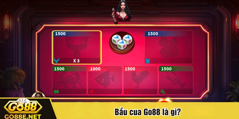 Bầu cua Go88 là gì?